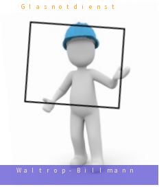 24h Glasnotdienst Waltrop-Billmann