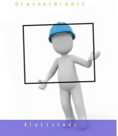 Glasnotdienst Klettstedt